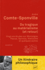 Couverture du livre Du tragique au matérialisme (et retour) - Comte-Sponville André - 9782130796176