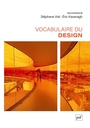 Couverture du livre Vocabulaire du design - Kavanagh Eric - 9782130799771
