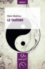 Couverture du livre Taoïsme (Le) - Mathieu Rémi - 9782130804857