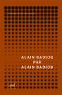 Couverture du livre Alain Badiou par Alain Badiou - BADIOU ALAIN - 9782130827061