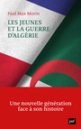 Couverture du livre Les jeunes et la guerre d'Algérie - Morin Paul Max - 9782130835660