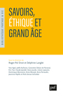 Couverture du livre Savoirs, éthique et grand âge - DROIT ROGER-POL - 9782130858775