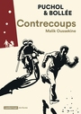 Couverture du livre Contrecoups : Malik Oussekine - Puchol Jeanne & Bollée L.-F. - 9782203092211