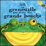 Couverture du livre La grenouille qui avait une grande bouche - FAULKNER KEITH & LAMBERT JONAT - 9782203142497