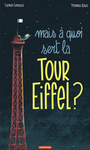 Couverture du livre Mais à quoi sert la tour Eiffel ? - Senoussi Samir - 9782203181274