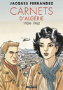Couverture du livre Carnets d'Algérie 1954-1962 - FERRANDEZ JACQUES - 9782203203969