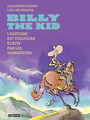 Couverture du livre Billy the Kid : l'histoire est toujours écrite par les vainqueurs - Chenet Alexandre & Sécheresse - 9782203243750