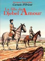 Couverture du livre Carnets d'Orient (Tome 8) - La fille du Djebel Amour - FERRANDEZ JACQUES - 9782203365087