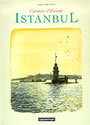 Couverture du livre Istanbul : carnets d'orient - FERRANDEZ JACQUES - 9782203380363