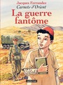 Couverture du livre La guerre fantome - carnets d'orient - FERRANDEZ JACQUES - 9782203390027