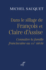 Couverture du livre Dans le sillage de François et Claire d'Assise - SAUQUET MICHEL - 9782204168441