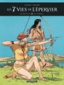 Couverture du livre Les 7 Vies de l'épervier - 2ème époque - Tome 3 - Beau-Ténébreux - Cothias Patrick - 9782205072501