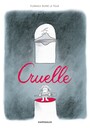 Couverture du livre Cruelle - Florence Dupré la Tour - 9782205073348