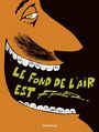 Couverture du livre Le Fond de l'air est FRED - Fred - 9782205075557
