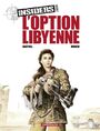 Couverture du livre Insiders - Saison 2 - tome 4 - L'Option libyenne - Bartoll Jean-Claude - 9782205079371