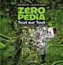 Couverture du livre Zéropédia : tout sur tout (et réciproquement) 2 - Fabcaro & Julien-CDM - 9782205203103
