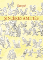 Couverture du livre Sincères amitiés - Sempé Jean-Jacques - 9782207130827