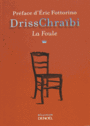 Couverture du livre Foule (La) - Chraïbi Driss - 9782207133804
