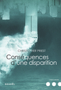 Couverture du livre Conséquence d'une disparition - PRIEST CHRISTOPHER - 9782207141663