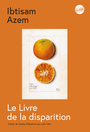 Couverture du livre Livre de la disparition (Le) - Azem Ibtisam - 9782207188392