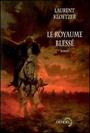 Couverture du livre Le royaume blesse - KLOETZER LAURENT - 9782207257722