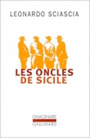 Couverture du livre Oncles de Sicile (Les) - SCIASCIA LEONARDO - 9782207258309