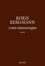 Couverture du livre 1 000 mensonges - Bergmann Boris - 9782207261422