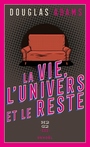 Couverture du livre H2G2 (Tome 3) - La vie, l'univers et le reste - ADAMS DOUGLAS - 9782207303696