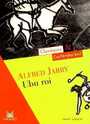 Couverture du livre Ubu roi - JARRY ALFRED - 9782210754164