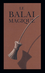 Couverture du livre Balai magique (Le) - VAN ALLSBURG CHRIS - 9782211037372