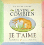 Couverture du livre Devine combien je t'aime (Livre animé) - JERAM ANITA - 9782211052696