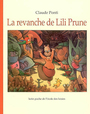 Couverture du livre Revanche de lili prune (La) - PONTI CLAUDE - 9782211083751