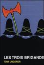 Couverture du livre Trois brigands (Les) (format géant) - UNGERER TOMI - 9782211089647