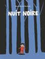 Couverture du livre Nuit noire - Monfreid Dorothée de - 9782211097574