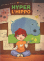 Couverture du livre Hyper l'hippo - MORVAN JEAN-DAVID - 9782211200103