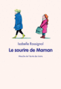 Couverture du livre Sourire de maman (Le) - ROSSIGNOL ISABELLE - 9782211200455