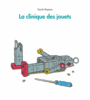Couverture du livre Clinique des jouets (La) - KASANO YUICHI - 9782211207508