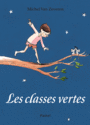 Couverture du livre Classes vertes (Les) - VAN ZEVEREN MICHEL - 9782211209861