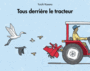 Couverture du livre Tous derrière le tracteur - KASANO YUICHI - 9782211213745