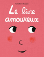 Couverture du livre Livre amoureux (Le) - Ramadier Cédric & Bourgeau V. - 9782211234764