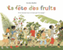 Couverture du livre La fête des fruits - MULLER GERDA - 9782211235525