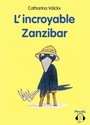 Couverture du livre Incroyable Zanzibar (L') (lu par l'autrice, 27 min) - VALCKX CATHARINA - 9782211311953
