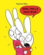 Couverture du livre Non, pas le docteur ! - BLAKE STEPHANIE - 9782211312448