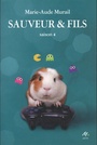 Couverture du livre Sauveur & fils Saison 4 - MURAIL MARIE-AUDE - 9782211313896