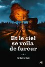 Couverture du livre Et le ciel se voila de fureur - Le Thanh Taï-Marc - 9782211318204