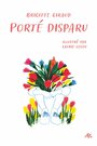 Couverture du livre Porté disparu - Giraud, Brigitte - 9782211319133