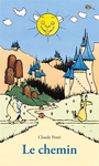 Couverture du livre Chemin (Le) - PONTI CLAUDE - 9782211322010