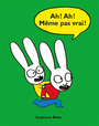 Couverture du livre Ah ! Ah ! Même pas vrai ! - BLAKE STEPHANIE - 9782211330091