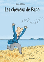 Couverture du livre Cheveux de papa (Les) - Mühle Jörg - 9782211330343