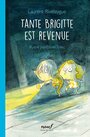 Couverture du livre Tante Brigitte est revenue - Rivelaygue Laurent - 9782211338066